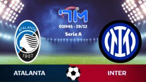Soi kèo Atalanta vs Inter hôm nay 29/12 | Vòng 17 Serie A 4 Soi kèo Atalanta vs Inter