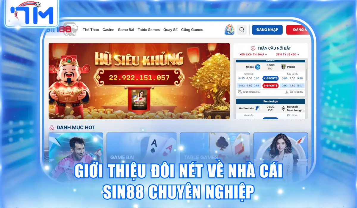 Sin88 - Trang Giải Trí Trực Tuyến Hiện Đại Đẳng Cấp Nhất 1 Giới thiệu đôi nét về nhà cái Sin88 chuyên nghiệp