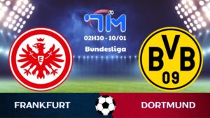 Soi kèo Frankfurt vs Dortmund hôm nay 10/01 | Vòng 16 Bundesliga 1 Soi kèo Frankfurt vs Dortmund