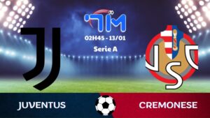 Soi kèo Juventus vs Cremonese hôm nay 13/01 | Vòng 20 Serie A 3 Soi kèo Juventus vs Cremonese