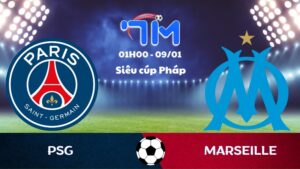 Soi kèo PSG vs Marseille hôm nay 09/01 | Siêu cúp Pháp 6 Soi kèo PSG vs Marseille