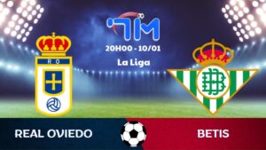 Soi kèo Real Oviedo vs Betis hôm nay 10/01 | Vòng 19 La Liga 2 Soi kèo Real Oviedo vs Betis