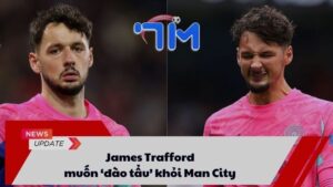 James Trafford muốn ‘đào tẩu’ khỏi Man City 6 James Trafford muốn ‘đào tẩu’ khỏi Man City