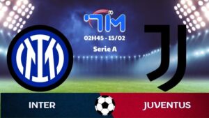 Soi kèo Inter vs Juventus hôm nay 15/02 | Vòng 25 Serie A 6 Soi kèo Inter vs Juventus hôm nay 15/02 | Vòng 25 Serie A