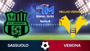 Soi kèo Sassuolo vs Verona hôm nay 21/02 | Vòng 26 Serie A 10 Soi kèo Sassuolo vs Verona hôm nay 21/02 | Vòng 26 Serie A